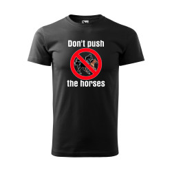 Футболка Don't push the horses